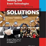 21st Century Meeting and Event Technologies Powerful Tools for Better Planning Marketing and Evaluation 1st Edition Lee Solutions Manual